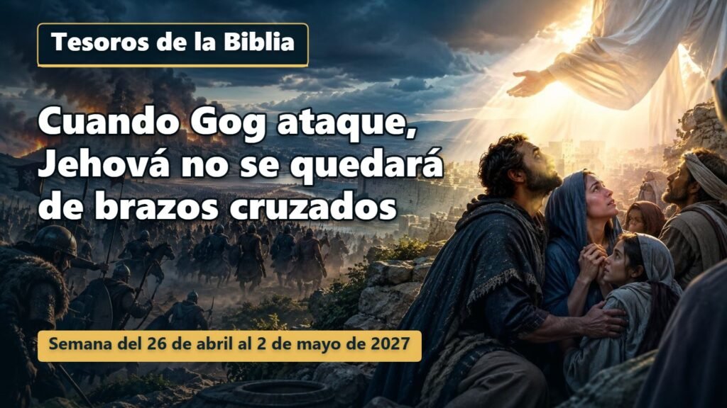 Tesoros de la Biblia para la semana del 26 de abril al 2 de mayo de 2027