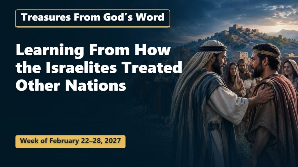 Treasures From God’s Word for the Week of February 22-28, 2027