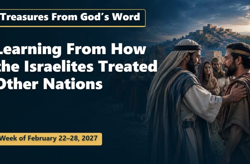 Treasures From God’s Word Treasures From God’s Word for the Week of February 22-28, 2027