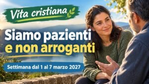 Vita cristiana per la settimana dal 1° al 7 marzo 2027