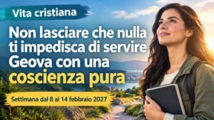 Vita cristiana per la settimana dall’8 al 14 febbraio 2027